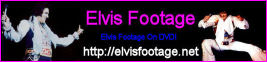 Elvis Footage